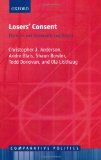 Portada de LOSERS' CONSENT: ELECTIONS AND DEMOCRATIC LEGITIMACY (COMPARATIVE POLITICS)