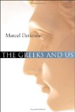 Portada de THE GREEKS AND US: A COMPARATIVE ANTHROPOLOGY OF ANCIENT GREECE