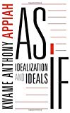 Portada de AS IF: IDEALIZATION AND IDEALS