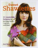 Portada de SWEET SHAWLETTES: 25 IRRESISTIBLE PATTERNS FOR CAPELETS, COWLS, COLLARS, AND MORE