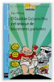 Portada de EL CAPITAN CALZONCILLOS Y EL ATAQUE DE LOS RETRETES PARLANTES