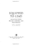 Portada de EQUIPPED TO LEAD: MANAGING PEOPLE, PARTNERS, PROCESSES, AND PERFORMANCE
