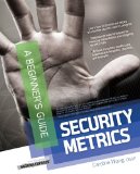 Portada de SECURITY METRICS, A BEGINNERS GUIDE