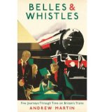 Portada de [(BELLES AND WHISTLES: FIVE JOURNEYS THROUGH TIME ON BRITAIN'S TRAINS)] [ BY (AUTHOR) ANDREW MARTIN ] [SEPTEMBER, 2014]