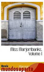 Portada de MISS MARJORIBANKS, VOLUME I