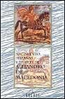 Portada de NACIMIENTO, HAZAÑAS Y MUERTE DE ALEJANDRO DE MACEDONIA: CONTENIDODE SU VIDA, SUS GUERRAS, SUS PROEZAS...