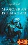 Portada de MASCARAS DE MATAR (PREMIO MINOTAURO 2004)