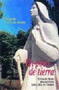 Portada de UN POCO DE TIERRA: TERRESA DE JESUS UNA AVENTURA HASTA ALBA DE TORMES