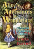 Portada de ALICE'S ADVENTURES IN WONDERLAND AND THROUGH THE LOOKING GLASS