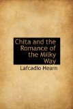 Portada de CHITA AND THE ROMANCE OF THE MILKY WAY