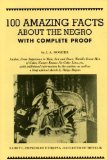 Portada de 100 AMAZING FACTS ABOUT THE NEGRO WITH COMPLETE PROOF: A SHORT CUT TO THE WORLD HISTORY OF THE NEGRO BY J. A. ROGERS ILLUSTRATED EDITION (6/15/1980)