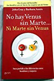 Portada de NO HAY VENUS SIN MARTE... NI MARTE SIN VENUS : SACA PARTIDO A LAS DIFERENCIAS ENTRE HOMBRES Y MUJERES