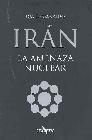 Portada de IRAN: LA AMENAZA NUCLEAR