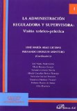 Portada de LA ADMINISTRACIÓN REGULADORA Y SUPERVISORA