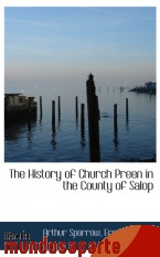 Portada de THE HISTORY OF CHURCH PREEN IN THE COUNTY OF SALOP