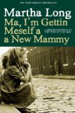 Portada de MA, I'M GETTIN MESELF A NEW MAMMY