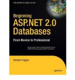 Portada de [(BEGINNING ASP.NET 2.0 DATABASES: FROM NOVICE TO PROFESSIONAL )] [AUTHOR: DAMIEN FOGGON] [MAR-2006]