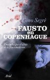 Portada de FAUSTO EN COPENHAGUE: UNA LUCHA POR EL ALMA DE LA FISICA MODERNA