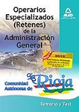 Portada de OPERARIOS ESPECIALIZADOS (RETENES) DE LA ADMINISTRACIÓN GENERAL DE LA COMUNIDAD AUTÓNOMA DE LA RIOJA. TEMARIO Y TEST