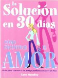 Portada de LA SOLUCION EN 30 DIAS: AMOR