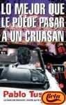 Portada de LO MEJOR QUE LE PUEDE PASAR A UN CRUASAN