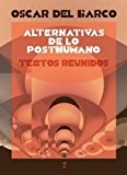 Portada de ALTERNATIVAS DE LO POSTHUMANO