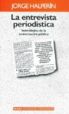 Portada de LA ENTREVISTA PERIODISTICA: INTIMIDADES DE LA CONVERSACION PUBLICA