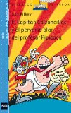 Portada de EL CAPITÁN CALZONCILLOS Y EL PERVERSO PLAN DEL PROFESOR PIPICACA