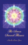 Portada de THE SEVEN SACRED FLAMES BY AURELIA LOUISE JONES (2007) HARDCOVER