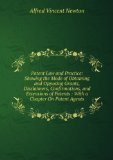 Portada de PATENT LAW AND PRACTICE: SHOWING THE MODE OF OBTAINING AND OPPOSING GRANTS, DISCLAIMERS, CONFIRMATIONS, AND EXTENSIONS OF PATENTS : WITH A CHAPTER ON PATENT AGENTS