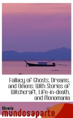 Portada de FALLACY OF GHOSTS, DREAMS, AND OMENS: WITH STORIES OF WITCHCRAFT, LIFE-IN-DEATH, AND MONOMANIA