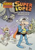 Portada de FANS SUPERLOPEZ Nº 52: LA BRUJULA ESDRUJULA