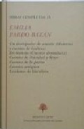 Portada de OBRAS COMPLETAS, IX: UN DESTRIPADOR DE ANTAÑO ; EN TRANVIA ; CUENTOS DE NAVIDAD Y REYES; CUENTOS DE LA PATRIA; CUENTOS ANTIGUOS; LECCIONES DE LITERA