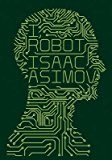 Portada de [I, ROBOT] [BY: ISAAC ASIMOV]