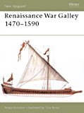 Portada de [(RENAISSANCE WAR GALLEY 1470-1590)] [ BY (AUTHOR) ANGUS KONSTAM, ILLUSTRATED BY TONY BRYAN ] [DECEMBER, 2002]