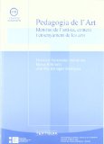 Portada de PEDAGOGIA DE L'ART. IDENTITAT DE L'ARTISTA, CONTEXT I ENSENYAMENT DE LES ARTS