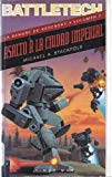 ASALTO A LA CIUDAD IMPERIAL (BATTLETECH, LA SANGRE DE KERENSKY, 2)