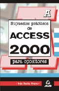 Portada de SUPUESTOS PRACTICOS DE ACCESS 2000 PARA OPOSITORES