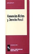 Portada de GANANCIAS ILICITAS Y DERECHO PENAL