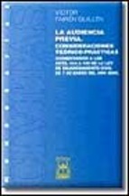 Portada de LA AUDIENCIA PREVIA. CONSIDERACIONES TEÓRICO-PRÁCTICAS (COMENTARIOS A LOS ARTS. 414 A 430 DE LA LEY DE ENJUICIAMIENTO CIVIL DE 7 DE ENERO DEL AÑO 2000)