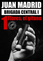 Portada de BRIGADA CENTRAL I (1, FLORES, EL GITANO) (EBOOK)