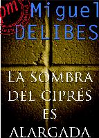 Portada de LA SOMBRA DEL CIPRÉS ES ALARGADA (EBOOK)