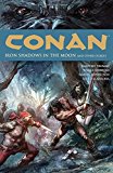 Portada de CONAN VOLUME 10: IRON SHADOWS IN THE MOON BY TIMOTHY TRUMAN (2011-05-17)
