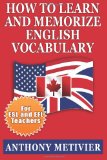 Portada de HOW TO LEARN AND MEMORIZE ENGLISH VOCABULARY: ... USING A MEMORY PALACE SPECIFICALLY DESIGNED FOR THE ENGLISH LANGUAGE (SPECIAL EDITION FOR ESL TEACHERS)