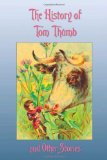 Portada de THE HISTORY OF TOM THUMB AND OTHER STORIES