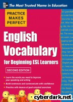 Portada de PRACTICE MAKES PERFECT ENGLISH VOCABULARY FOR BEGINNING ESL LEARNERS - EBOOK