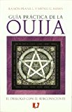 Portada de GUIA PRACTICA DE LA OUIJA: EL DIALOGO CON EL SUBCONSCIENTE