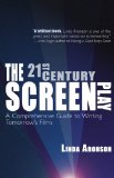 Portada de THE 21ST-CENTURY SCREENPLAY: A COMPREHENSIVE GUIDE TO WRITING TOMORROW'S FILMS