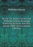 Portada de BRIEFE DER BRÃŒDER JACOB UND WILHELM GRIMM AN GEORG FRIEDRICH BENECKE AUS DEN JAHREN 1808-1829 (GERMAN EDITION)