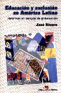 Portada de EDUCACION Y EXCLUSION EN AMERICA LATINA: REFORMAS EN TIEMPOS DE GLOBALIZACION